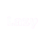Lazy